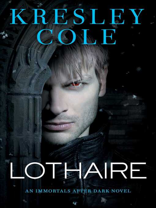Title details for Lothaire by Kresley Cole - Wait list